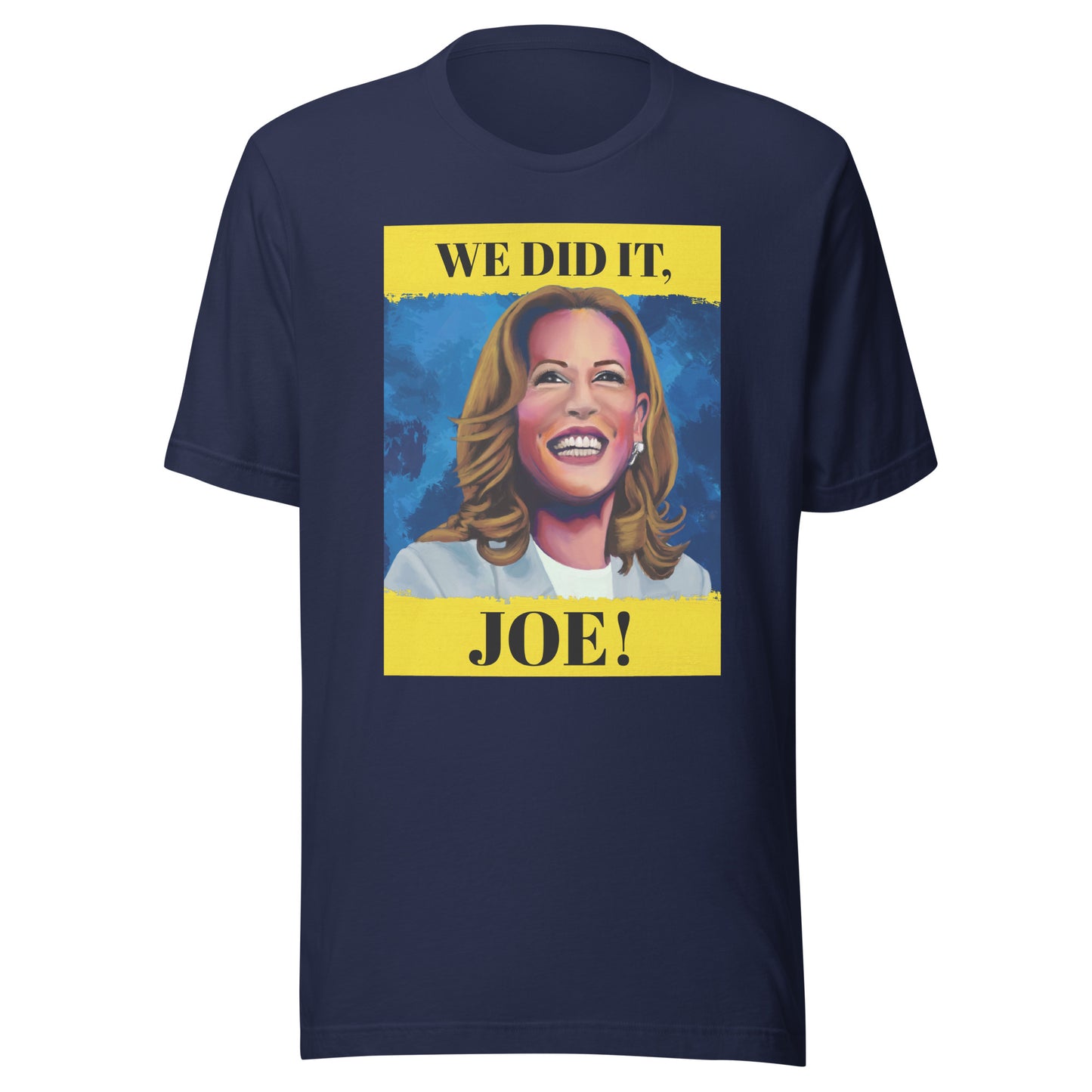 Kamala Harris - We Did It Joe! - Unisex staple eco t-shirt